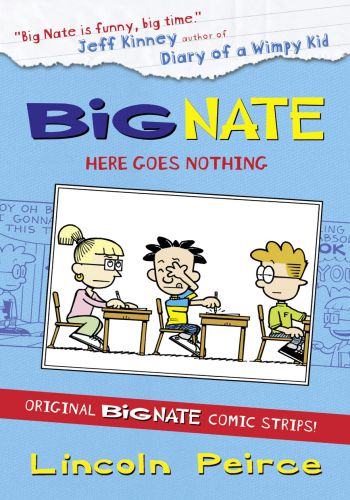 Big Nate- Big Nate Here Goes Nothing